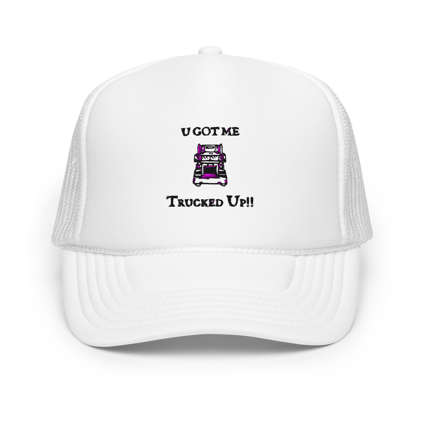 "U Got Me Trucked Up" Trucker Hat - Truck Image