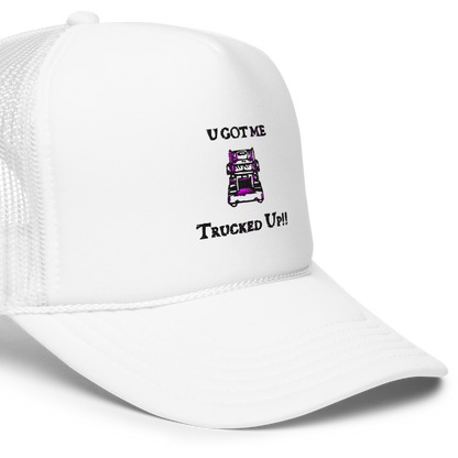 "U Got Me Trucked Up" Trucker Hat - Truck Image