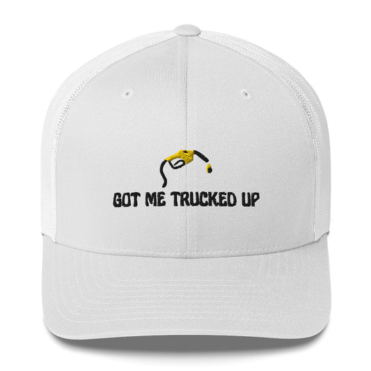 Fuel Prices "Got Me Trucked Up" Trucker Hat